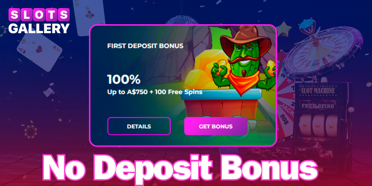 In Slots Gallery you will find a no deposit bonus