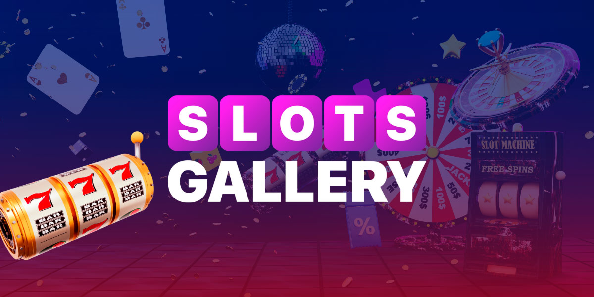 Discover the best experience at Slots Gallery Casino